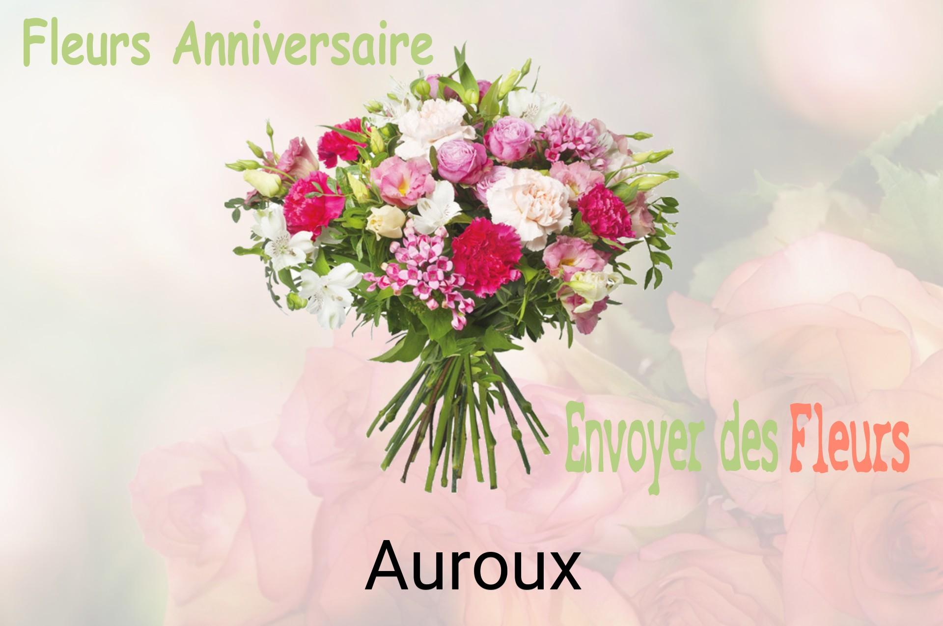Bouquet de fleurs d’anniversaire livré à Auroux